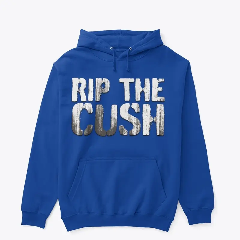 Rip The Cush!